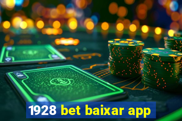 1928 bet baixar app